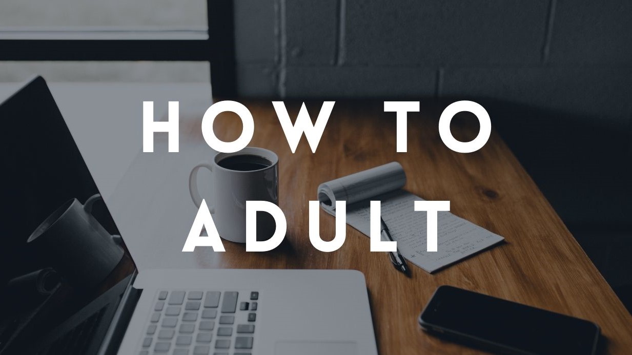 How to Adult (Teacher-Led)