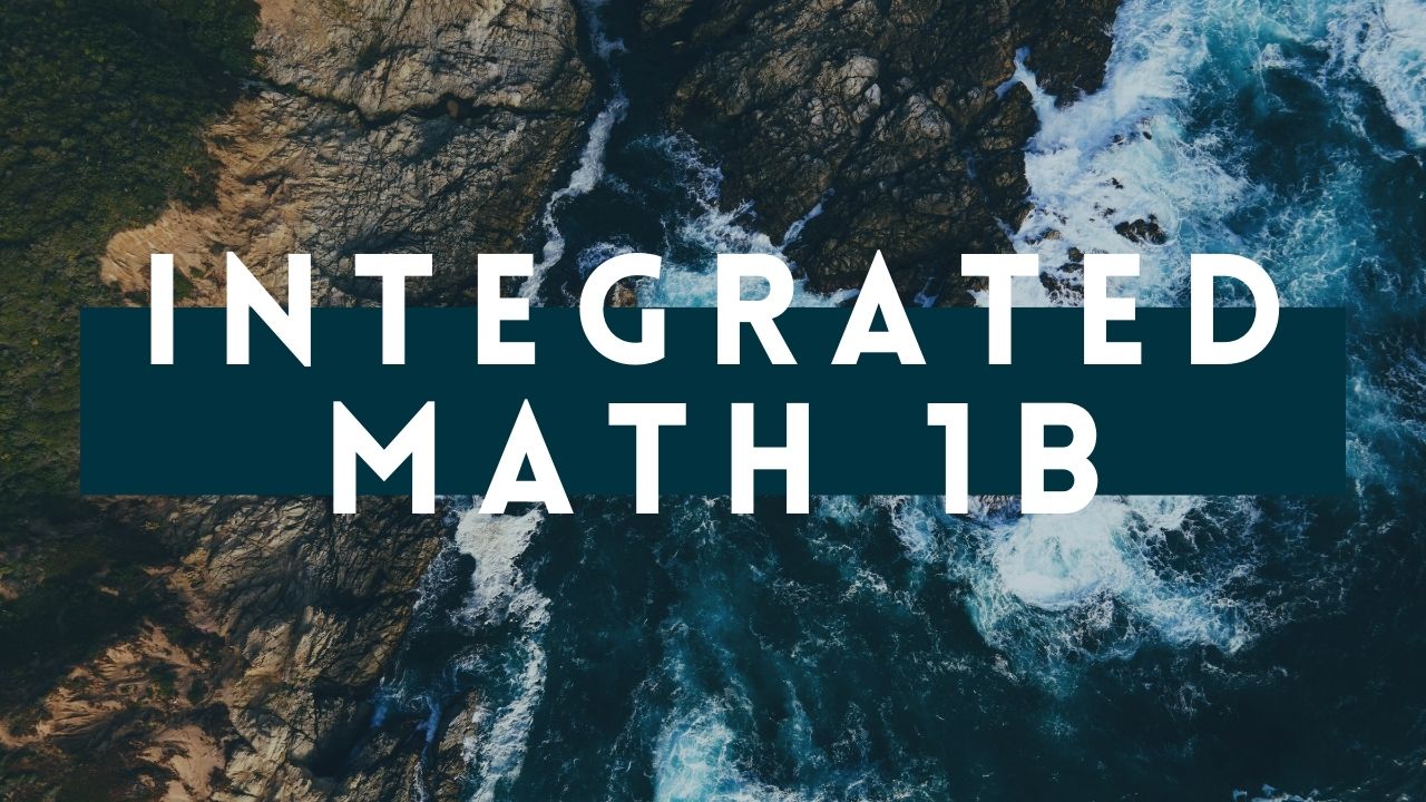 Integrated Math 1, Part 2 (Teacher-Led)