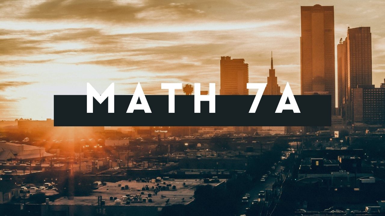 Math 7A (Teacher-Led)