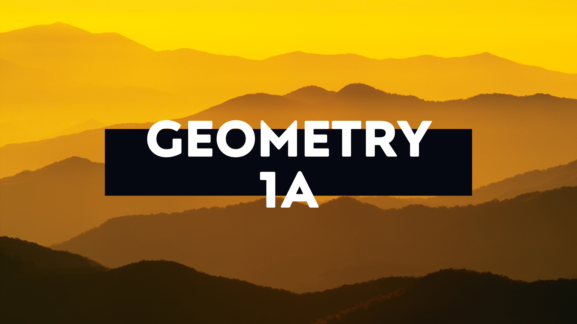 Geometry, Semester 1